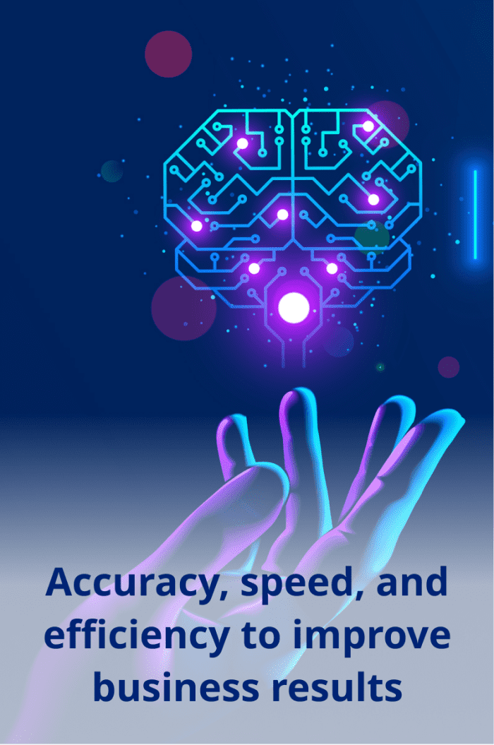 Accuracy And Speed To Improve Business Results